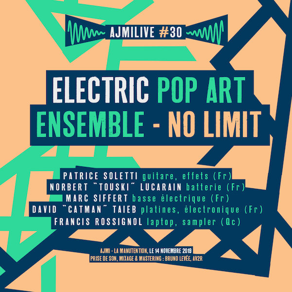 2020 : Electric Pop Art Ensemble – No limit